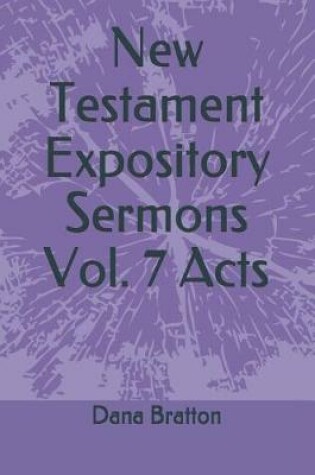 Cover of New Testament Expository Sermons Vol. 7 Acts