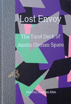 Book cover for Lost Envoy - The Tarot Deck of Austin Osman Spare