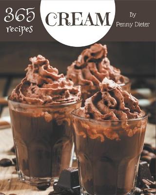 Cover of 365 Cream Recipes