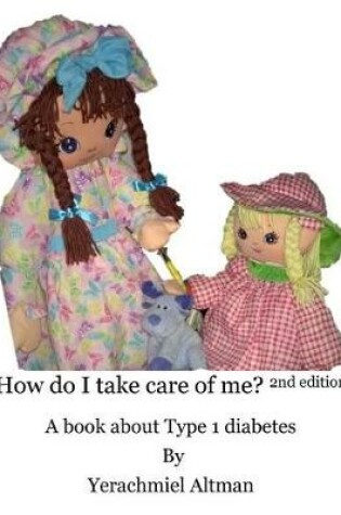 Cover of How do I take care of me? 2nd Edition