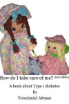 Book cover for How do I take care of me? 2nd Edition