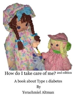 Book cover for How do I take care of me? 2nd Edition