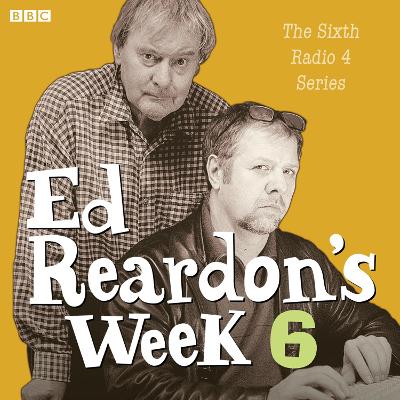 Book cover for Ed Reardon's Week: The Complete Sixth Series