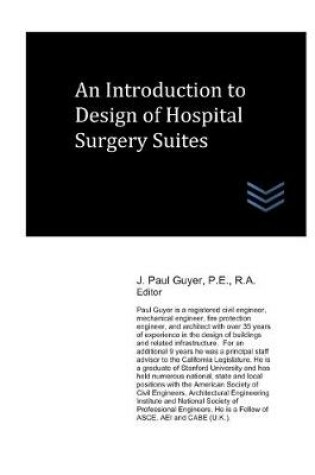 Cover of An Introduction to Design of Hospital Surgery Suites