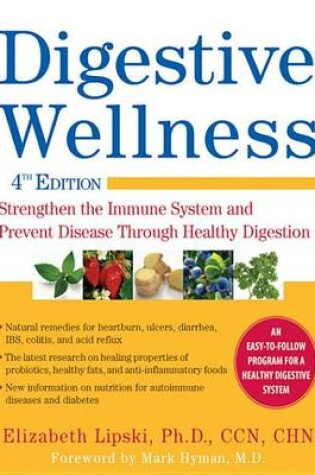 Cover of Digestive Wellness: Strengthen the Immune System and Prevent Disease Through Healthy Digestion, Fourth Edition