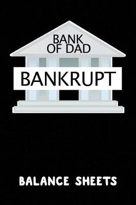 Book cover for Bank of Dad Bankrupt Balance Sheets