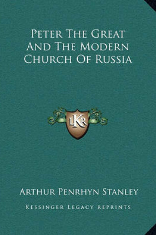 Cover of Peter the Great and the Modern Church of Russia