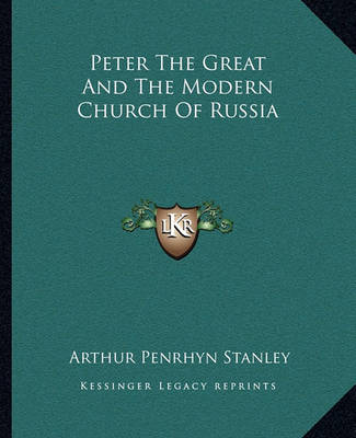 Book cover for Peter the Great and the Modern Church of Russia