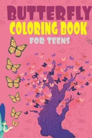Cover of Butterfly Coloring books for teens