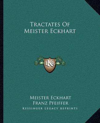 Book cover for Tractates of Meister Eckhart