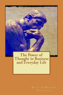 Book cover for The Power of Thought in Business and Everyday Life