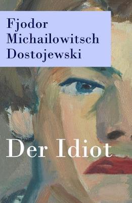 Book cover for Der Idiot