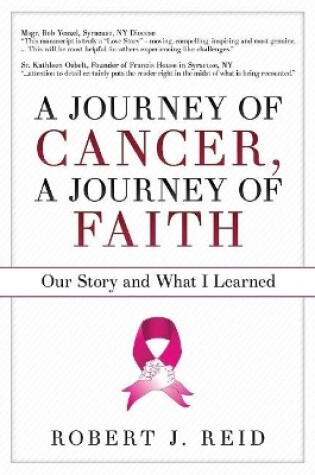 Cover of A Journey of Cancer, A Journey of Faith