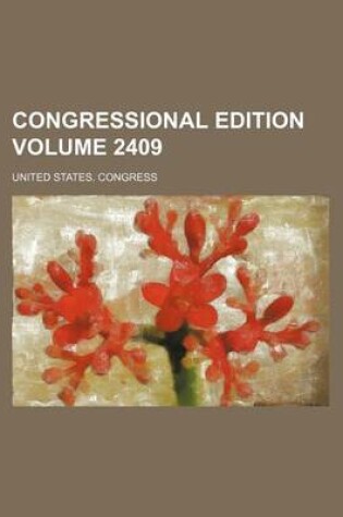 Cover of Congressional Edition Volume 2409