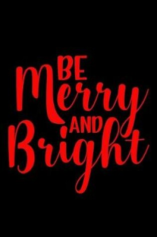 Cover of Be Merry and Bright