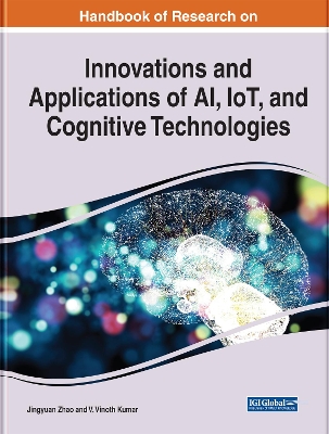 Cover of Handbook of Research on Innovations and Applications of AI, IoT, and Cognitive Technologies