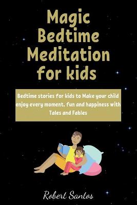 Book cover for Magic Bedtime Meditation for kids