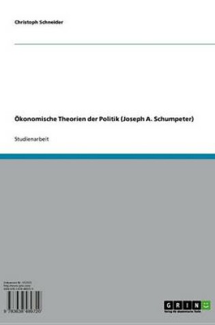 Cover of Okonomische Theorien Der Politik (Joseph A. Schumpeter)