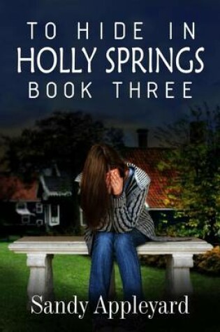 Cover of To Hide in Holly Springs-Book Three