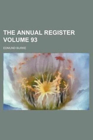 Cover of The Annual Register Volume 93