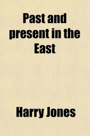 Cover of Past and Present in the East