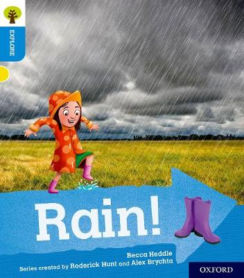 Book cover for Oxford Reading Tree Explore with Biff, Chip and Kipper: Oxford Level 3: Rain!