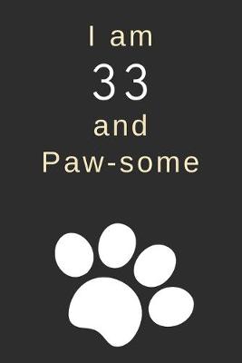 Book cover for I am 33 and Paw-some