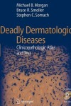 Book cover for Deadly Dermatologic Diseases