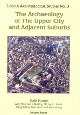 Book cover for The Archaeology of the Upper City and Adjacent Suburbs