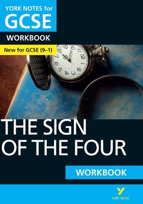 Book cover for The Sign of the Four: York Notes for GCSE Workbook the ideal way to catch up, test your knowledge and feel ready for and 2023 and 2024 exams and assessments