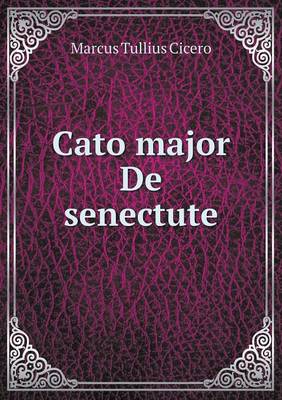 Book cover for Cato Major de Senectute