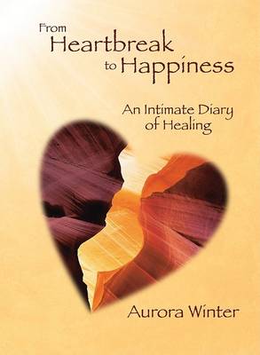 Book cover for From Heartbreak to Happiness