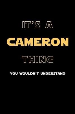 Book cover for It's A Cameron Thing, You Wouldn't Understand