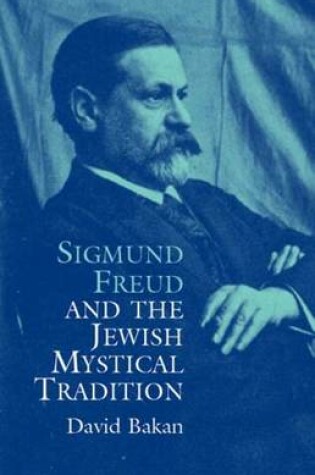 Cover of Sigmund Freud and the Jewish Mystical