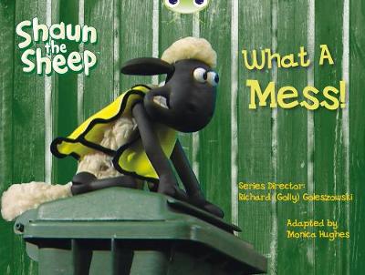 Book cover for Bug Club Yellow B/1C Shaun the Sheep: What A Mess! 6-pack