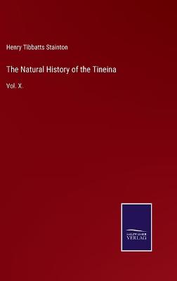 Book cover for The Natural History of the Tineina