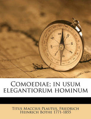 Book cover for Comoediae; In Usum Elegantiorum Hominum Volume 4