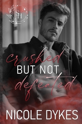 Cover of Crushed But Not Defeated