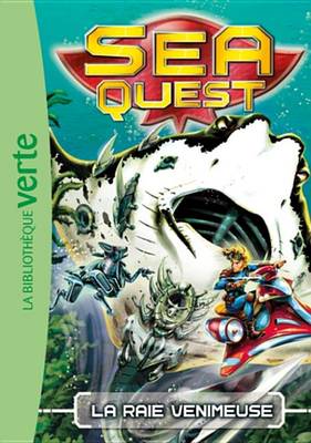 Book cover for Sea Quest 03 - La Raie Venimeuse