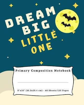 Book cover for Dream Big Little One