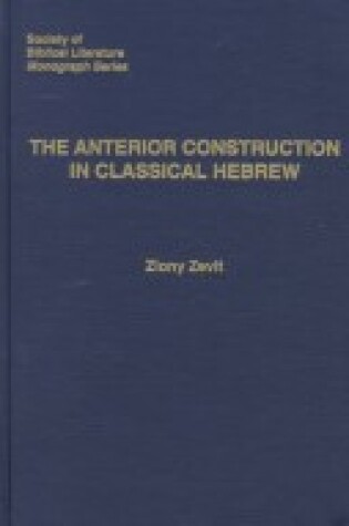 Cover of The Anterior Construction in Classical Hebrew