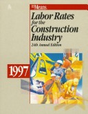 Cover of Means Labor Rates for the Construction Industry, 1997