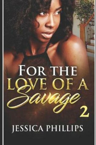 Cover of For the Love of a Savage 2