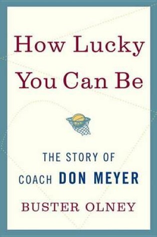 Cover of How Lucky You Can Be