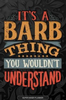 Book cover for It's A Barb Thing You Wouldn't Understand