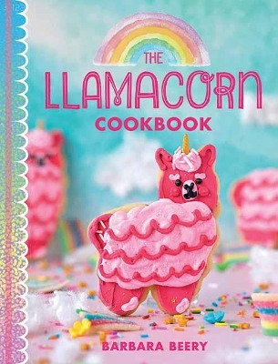 Book cover for The Llamacorn Land Cookbook