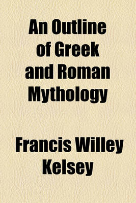 Book cover for An Outline of Greek and Roman Mythology