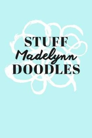 Cover of Stuff Madelynn Doodles