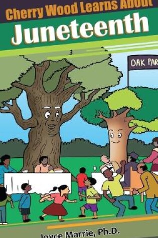 Cover of Cherry Wood Learns About Juneteenth-