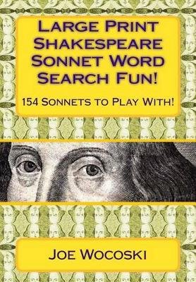 Book cover for Large Print Shakespeare Sonnet Word Search Fun!